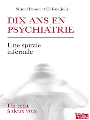 cover image of Dix ans en psychiatrie